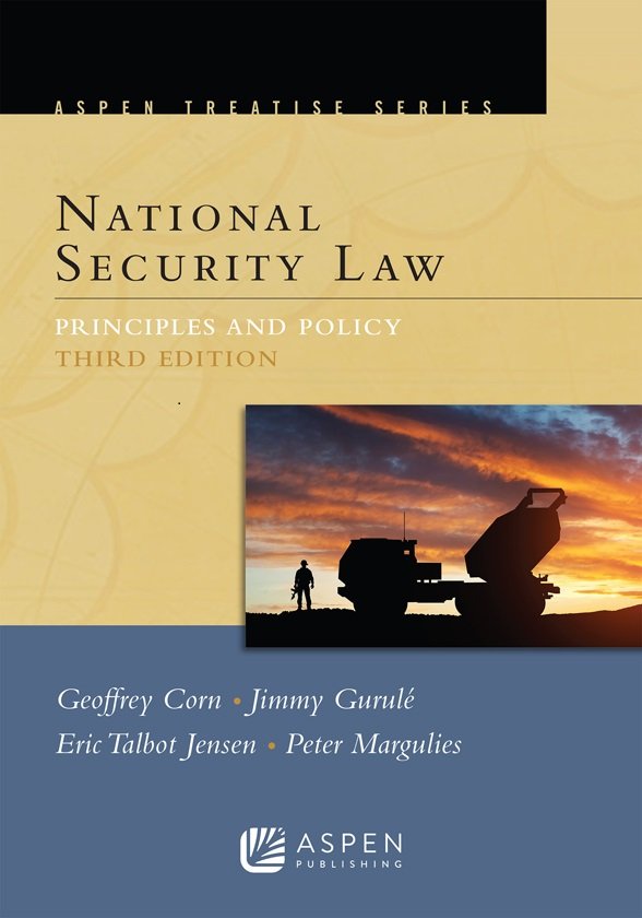 Cover of National Security Law: Principles and Policy, Third Edition, Aspen Treatise Series