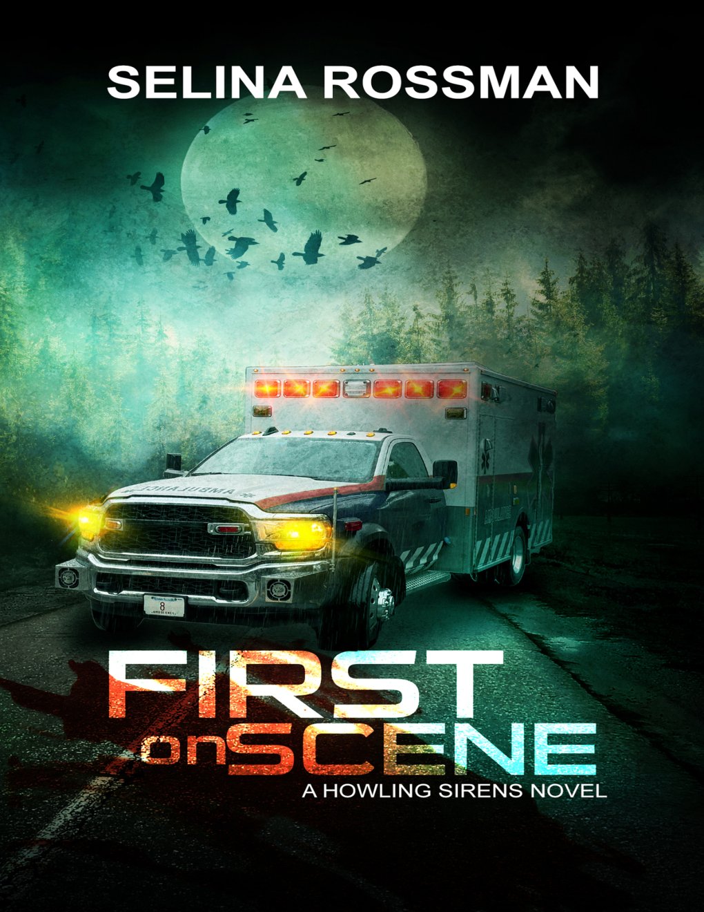 Cover of First On Scene: A Howling Sirens Novel (Book 1)
