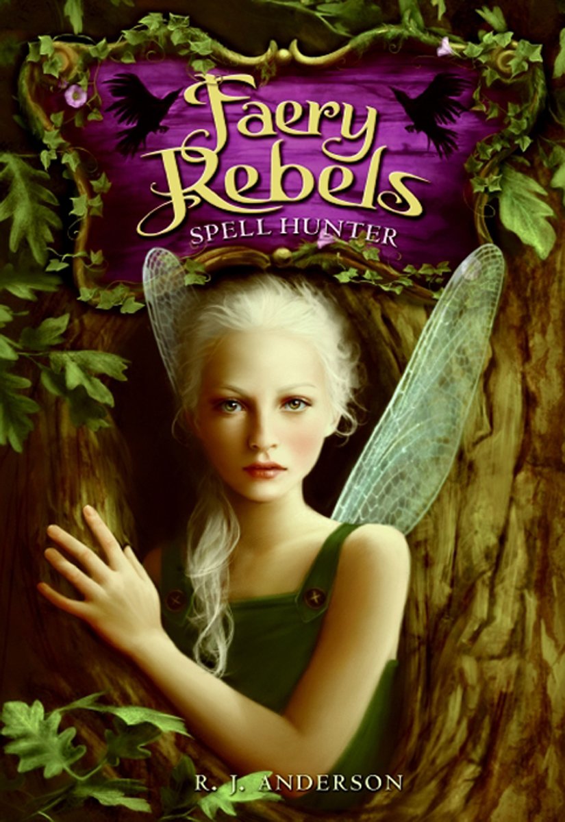 Cover of Faery Rebels 01 - Spell Hunter (G 6-9)