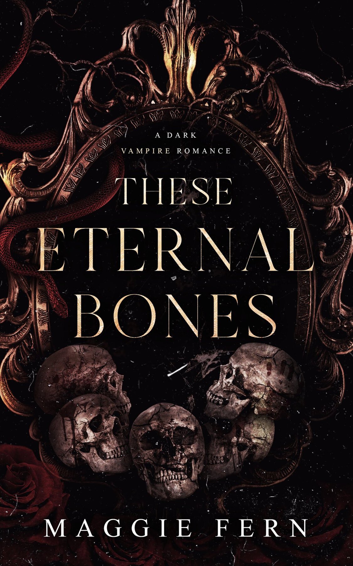 Cover of These Eternal Bones: A Dark Vampire Romance