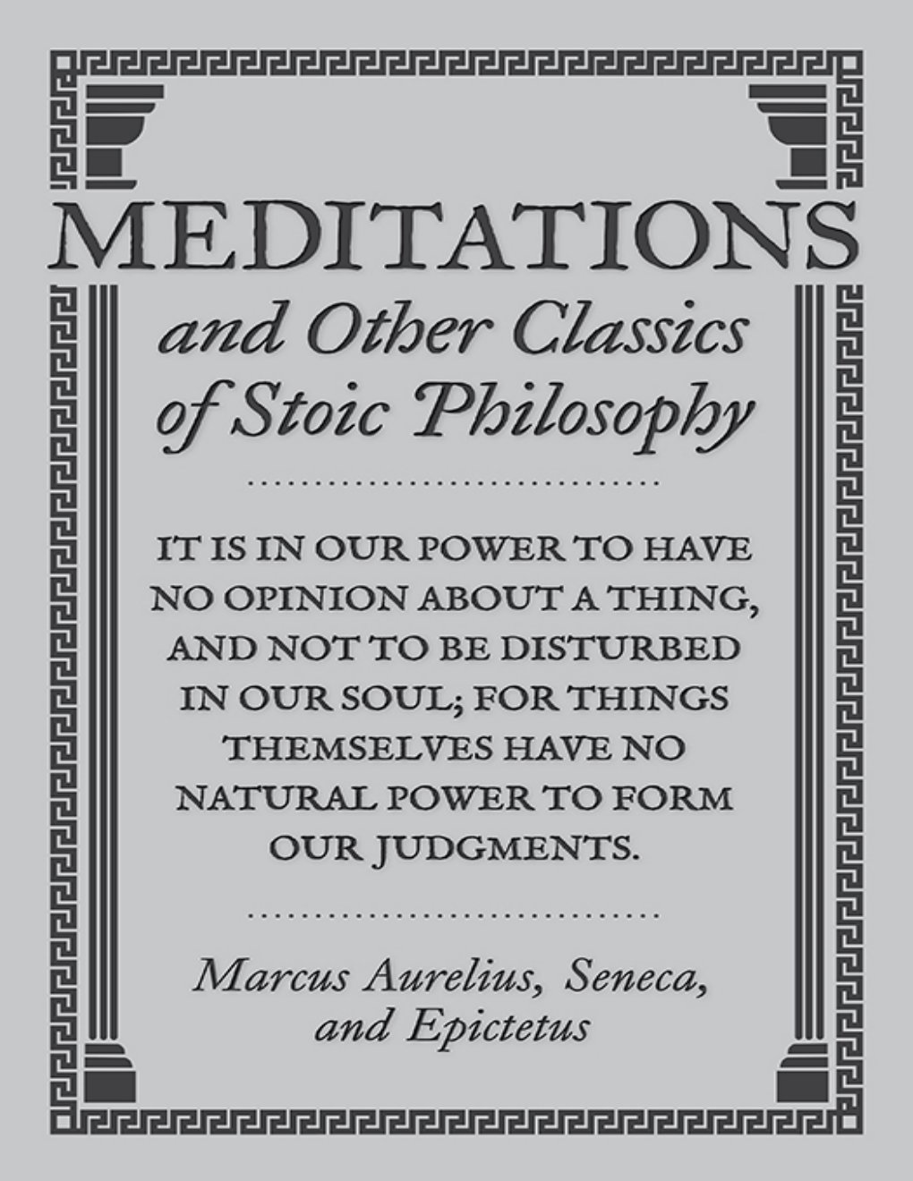 Cover of Meditations and Other Classics of Stoic Philosophy