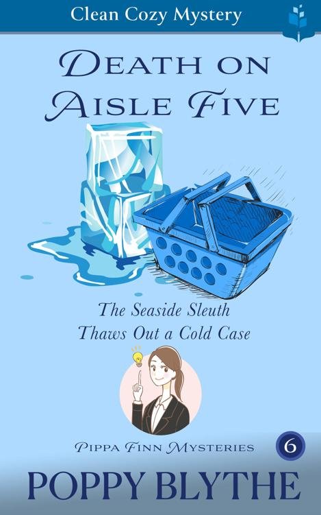 Cover of Death on Aisle Five: The Seaside Sleuth Thaws Out a Cold Case
