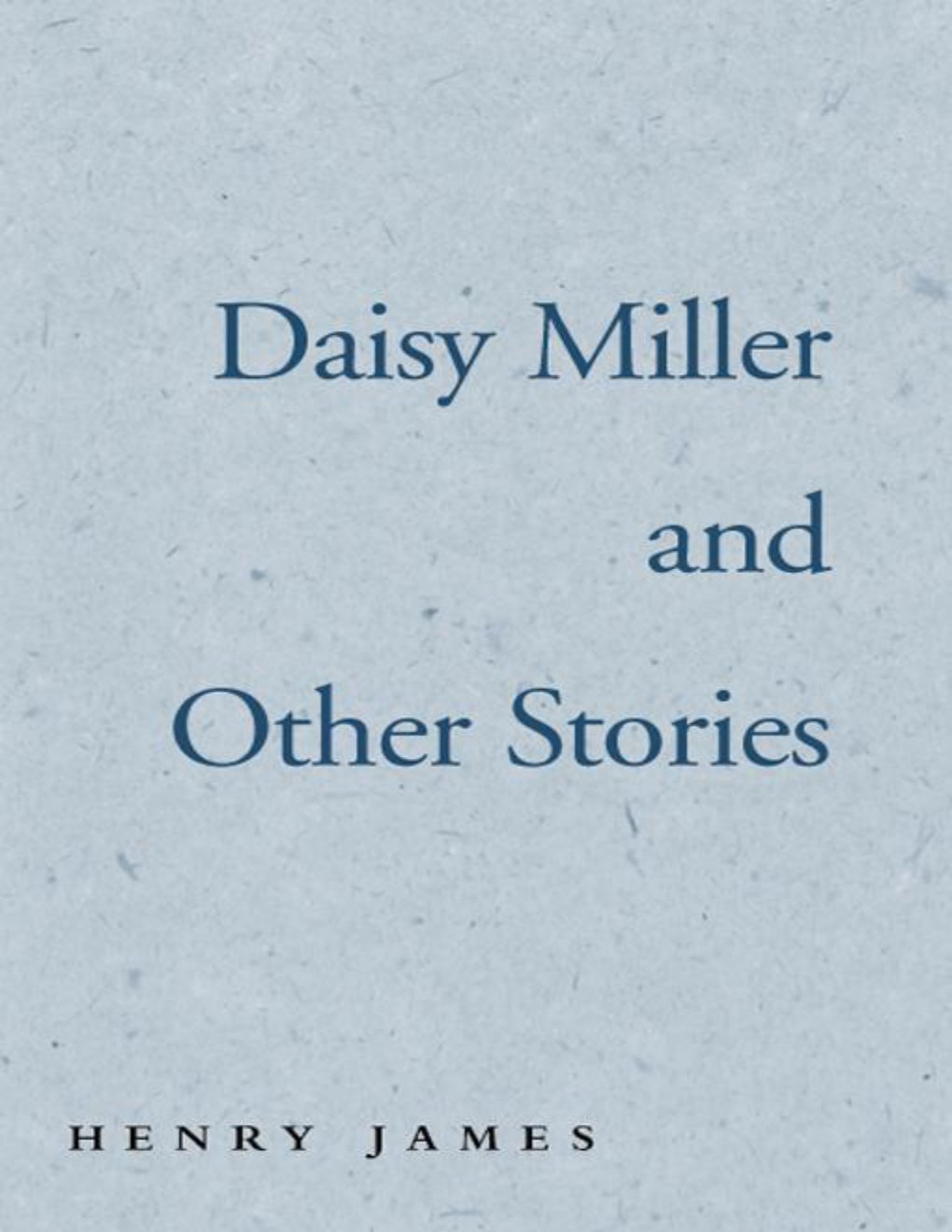 Cover of Daisy Miller and Other Stories