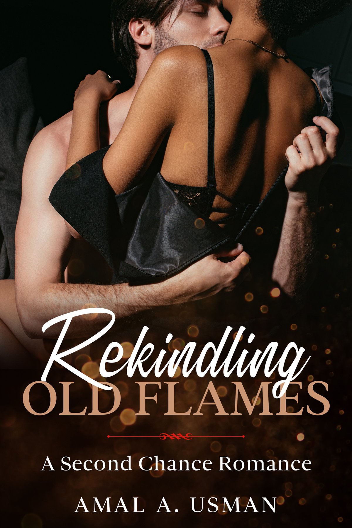Cover of Rekindling Old Flames: A Second Chance Romance
