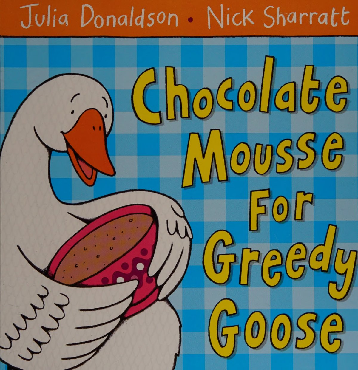 Cover of Chocolate mousse for greedy goose