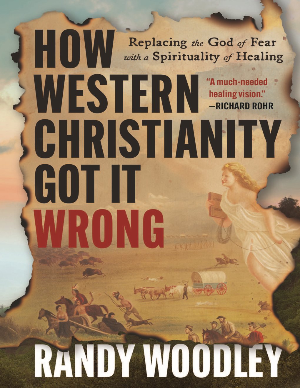 Cover of How Western Christianity Got It Wrong: Replacing the God of Fear with a Spirituality of Healing