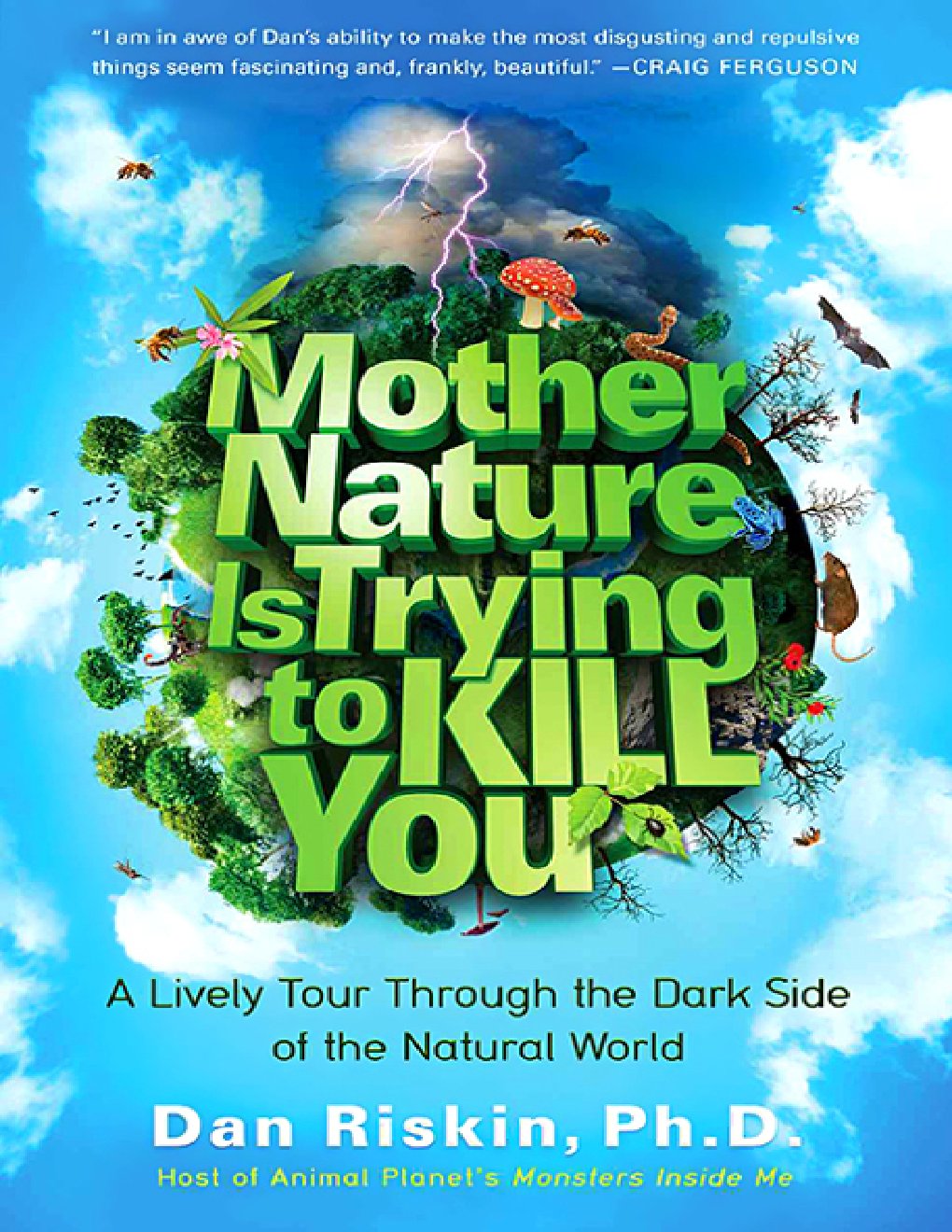 Cover of Mother Nature Is Trying to Kill You