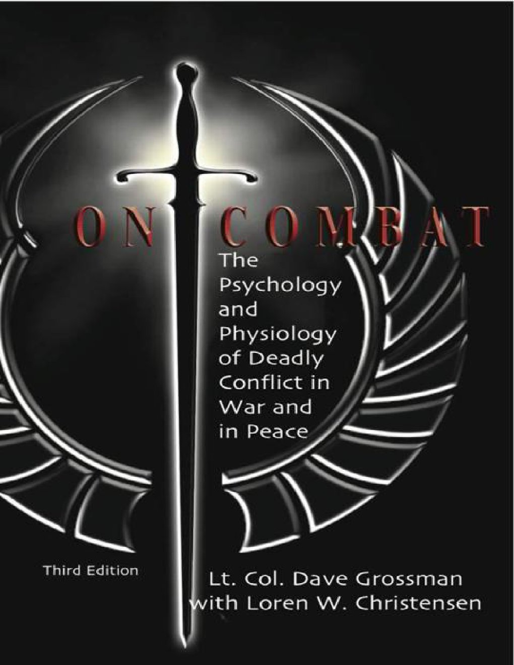 Cover of On Combat: The Psychology and Physiology of Deadly Conflict in War and Peace