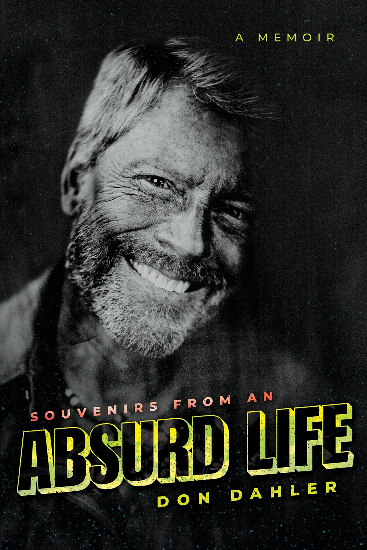 Cover of Souvenirs from an Absurd Life