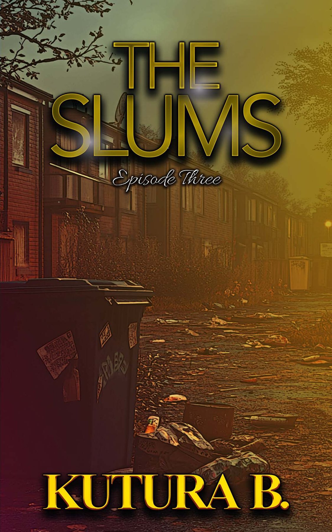 Cover of The Slums: Episode Three