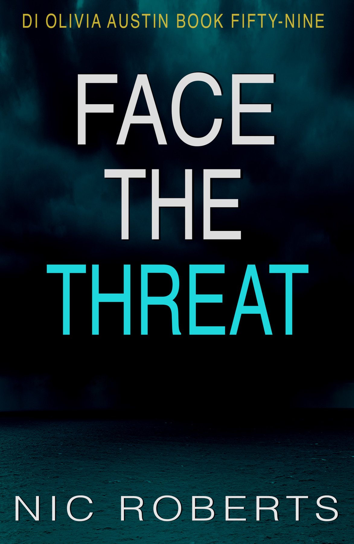 Cover of Face The Threat (DI Olivia Austin Book 59): A fast-paced crime thriller