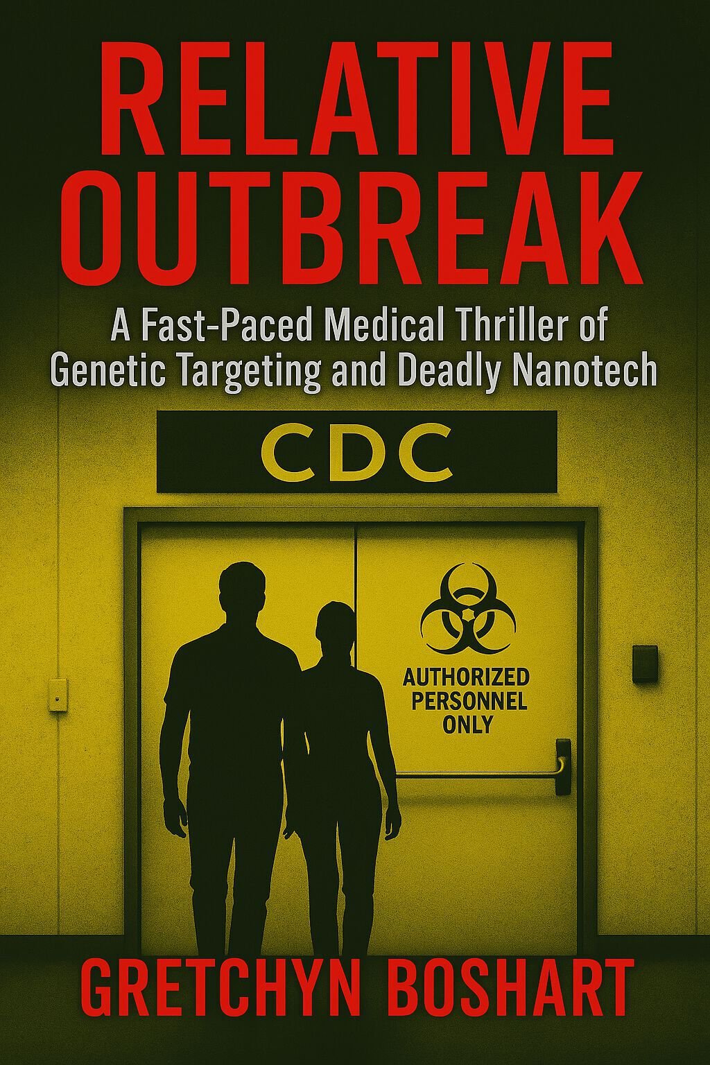 Cover of Relative Outbreak: A Fast-Paced Medical Thriller of Genetic Targeting and Deadly Nanotech