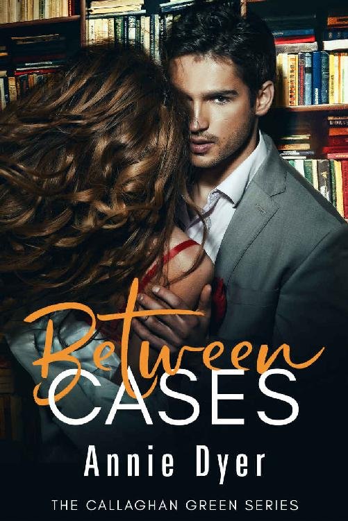 Cover of Between Cases: The Callaghan Green Series