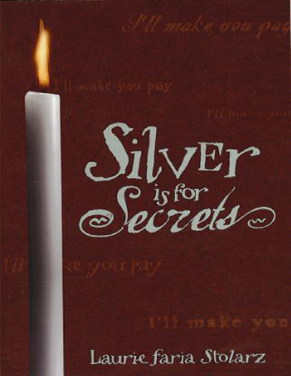 Cover of 03 - Silver Is For Secrets
