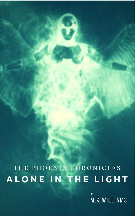 Cover of The Phoenix Chronicles- Alone in the Light (2018)