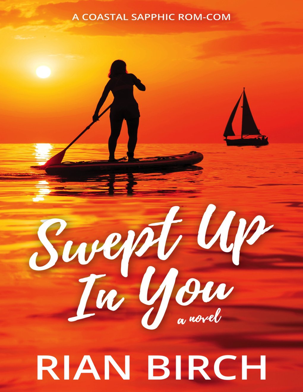 Cover of Swept Up In You: A Coastal Sapphic Rom-Com
