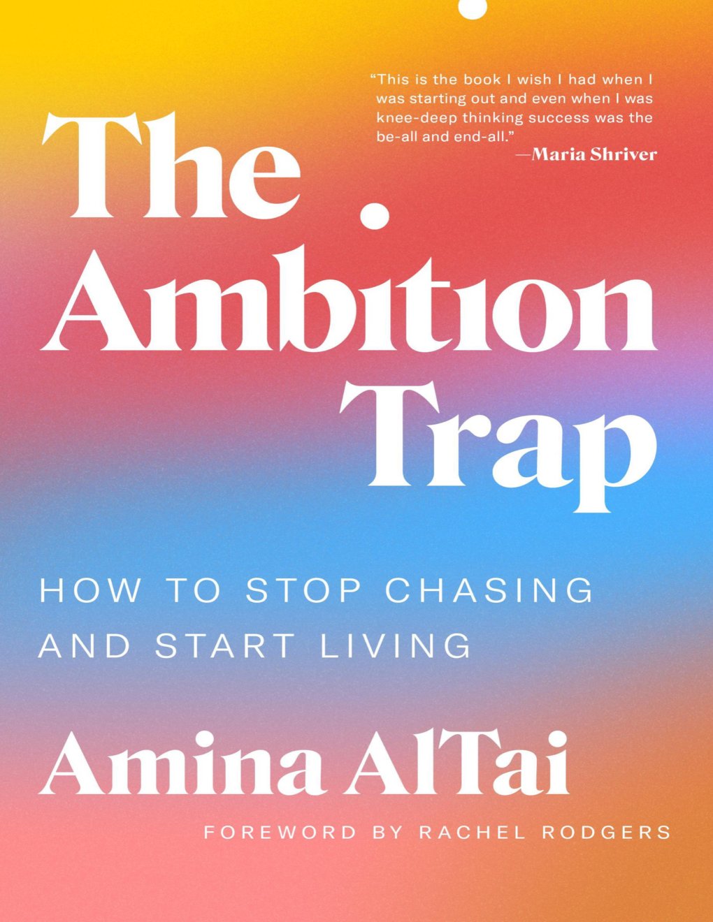 Cover of The Ambition Trap: How to Stop Chasing and Start Living