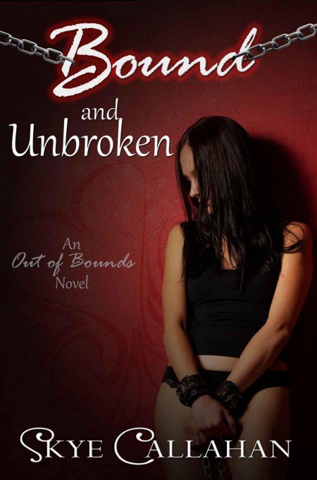 Cover of Bound and Unbroken