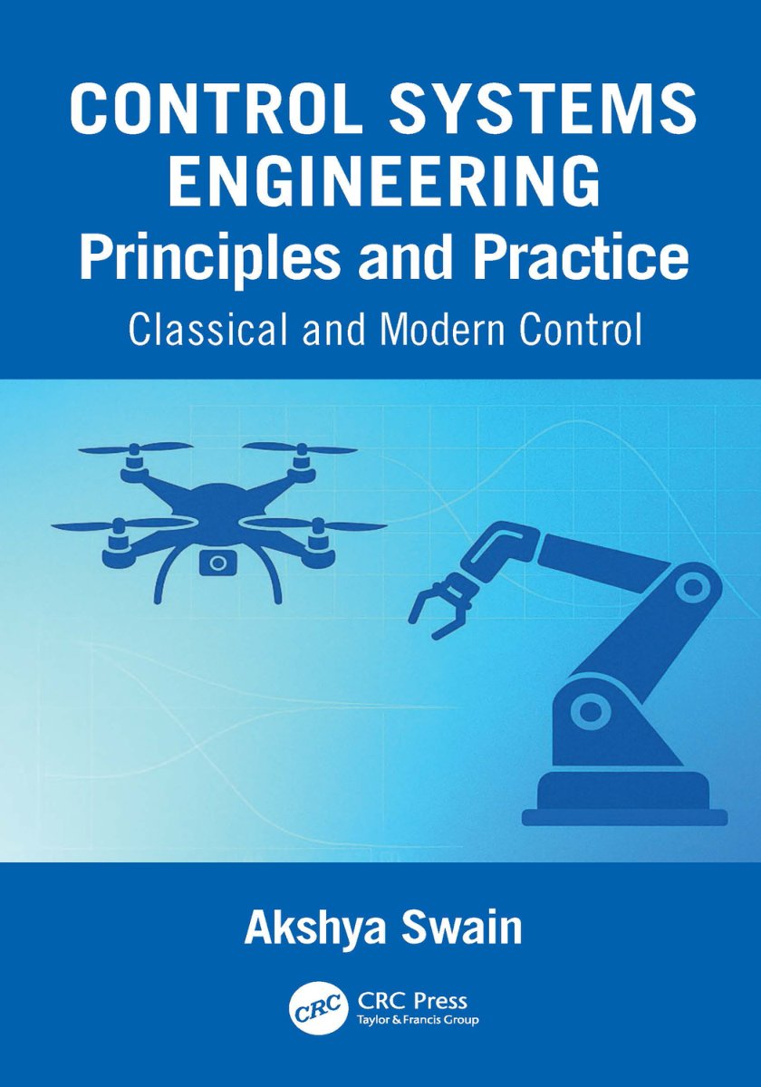Cover of Control Systems Engineering Principles and Practice: Classical and Modern Control