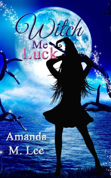 Cover of Witch Me Luck