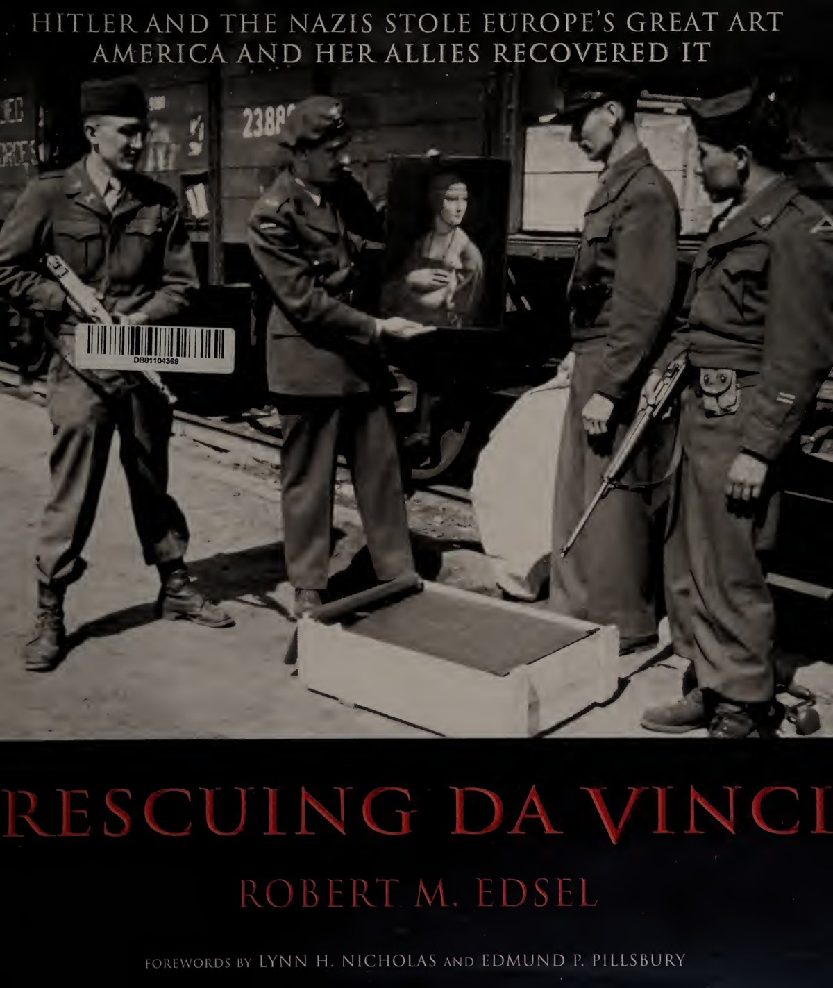 Cover of Rescuing da Vinci : Hitler and the Nazis stole Europe's great art : America and her allies recovered it