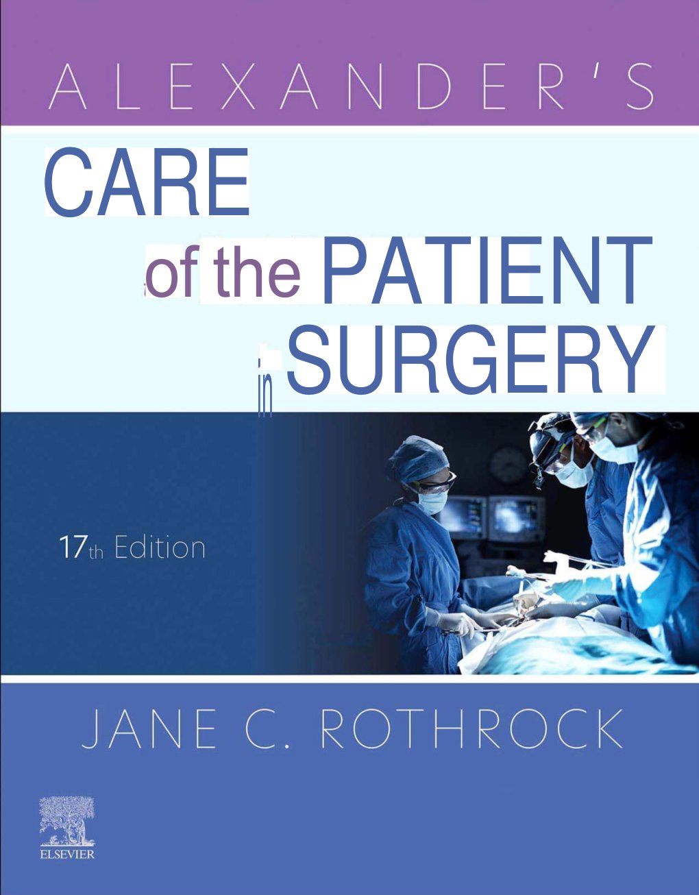Cover of Alexander’s Care of the Patient in Surgery (2007)