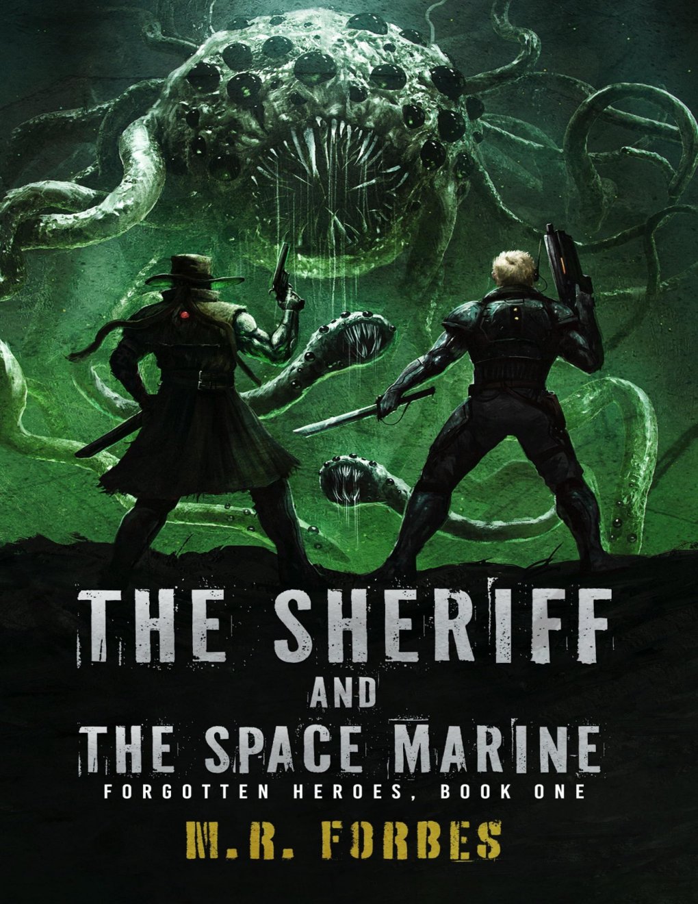 Cover of The Sheriff And The Space Marine (Forgotten Heroes Book 1)