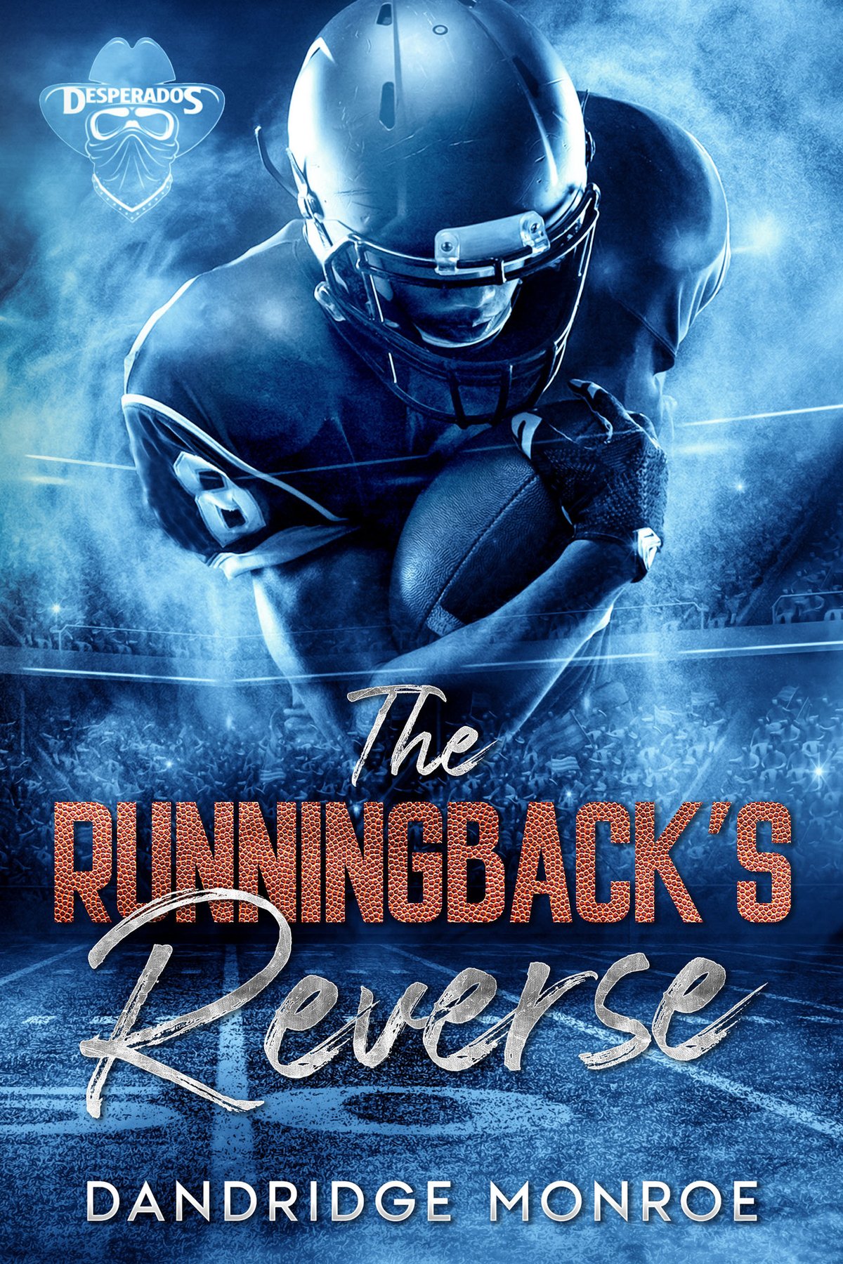 Cover of The Runningback's Reverse- Desperados Book Eight (2025)