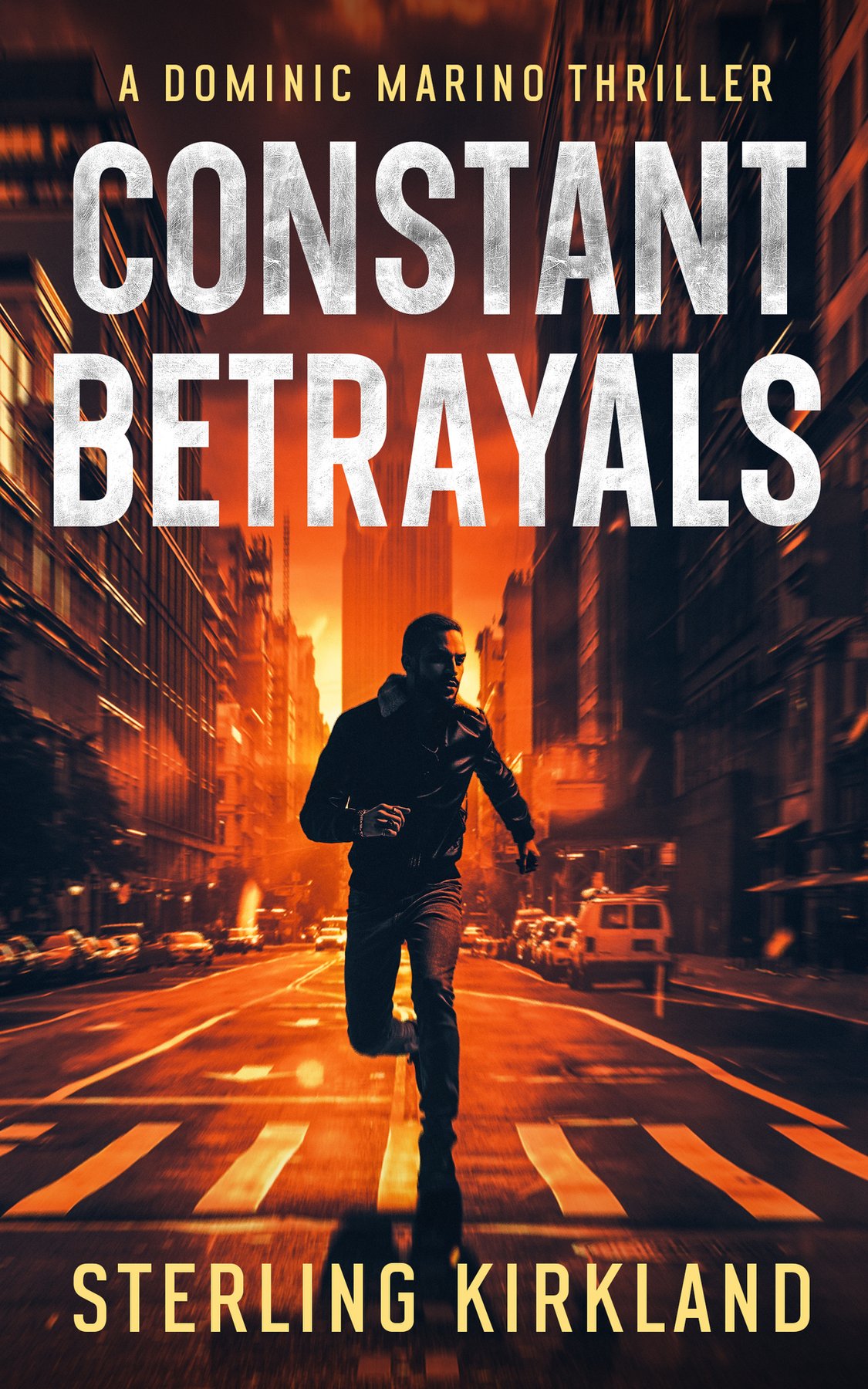 Cover of Constant Betrayals: A Dominic Marino thriller