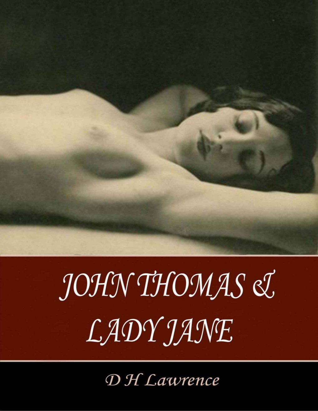Cover of John Thomas and Lady Jane: The Second Lady Chatterley's Lover