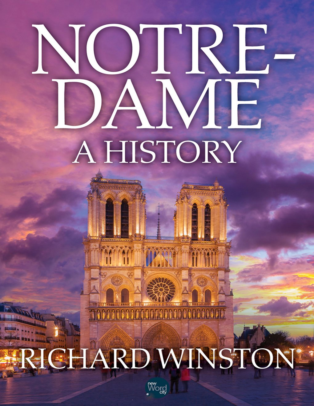Cover of Notre-Dame: A History