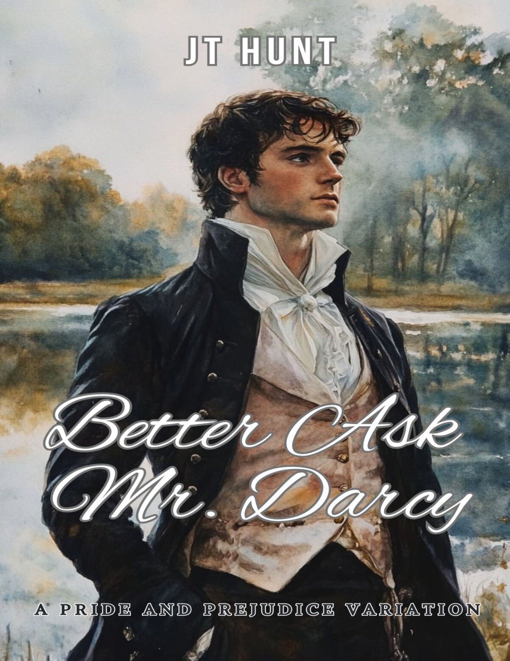 Cover of Better Ask Mr. Darcy: A Pride and Prejudice Variation