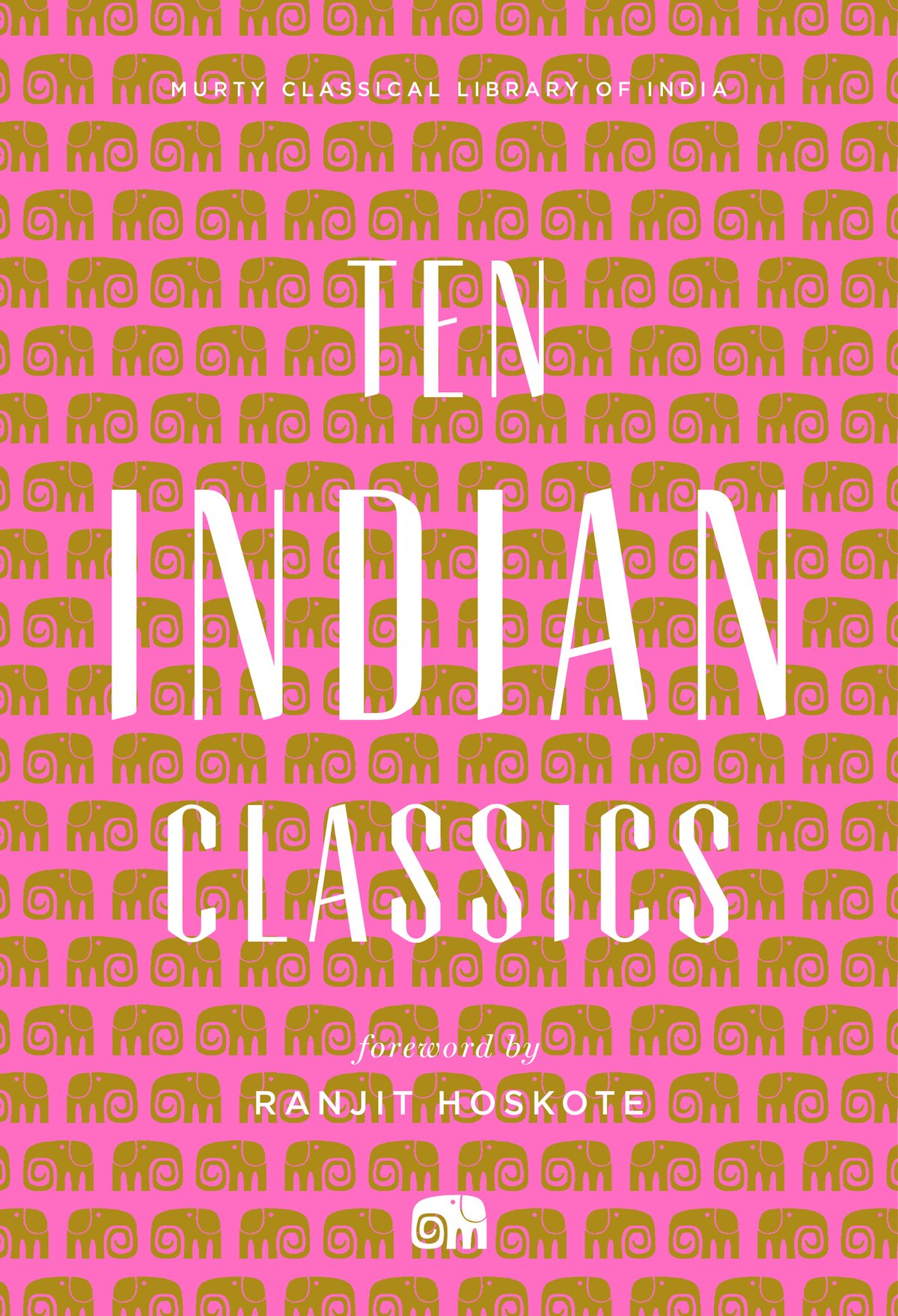 Cover of Ten Indian Classics; Ten Indian Classics (1574)