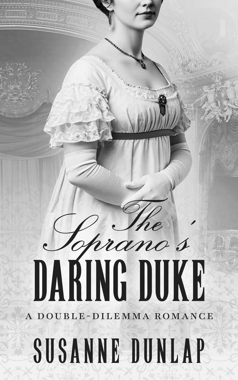 Cover of The Soprano's Daring Duke (Double-Dilemma Romance Book 2)
