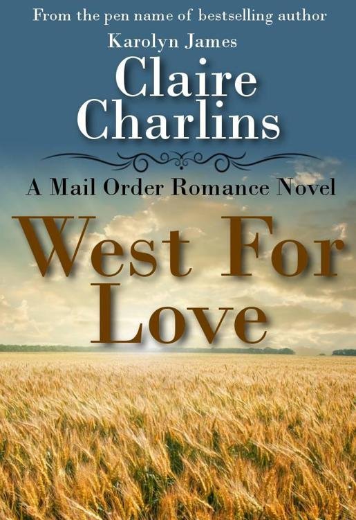 Cover of West For Love (A Mail Order Romance Novel)