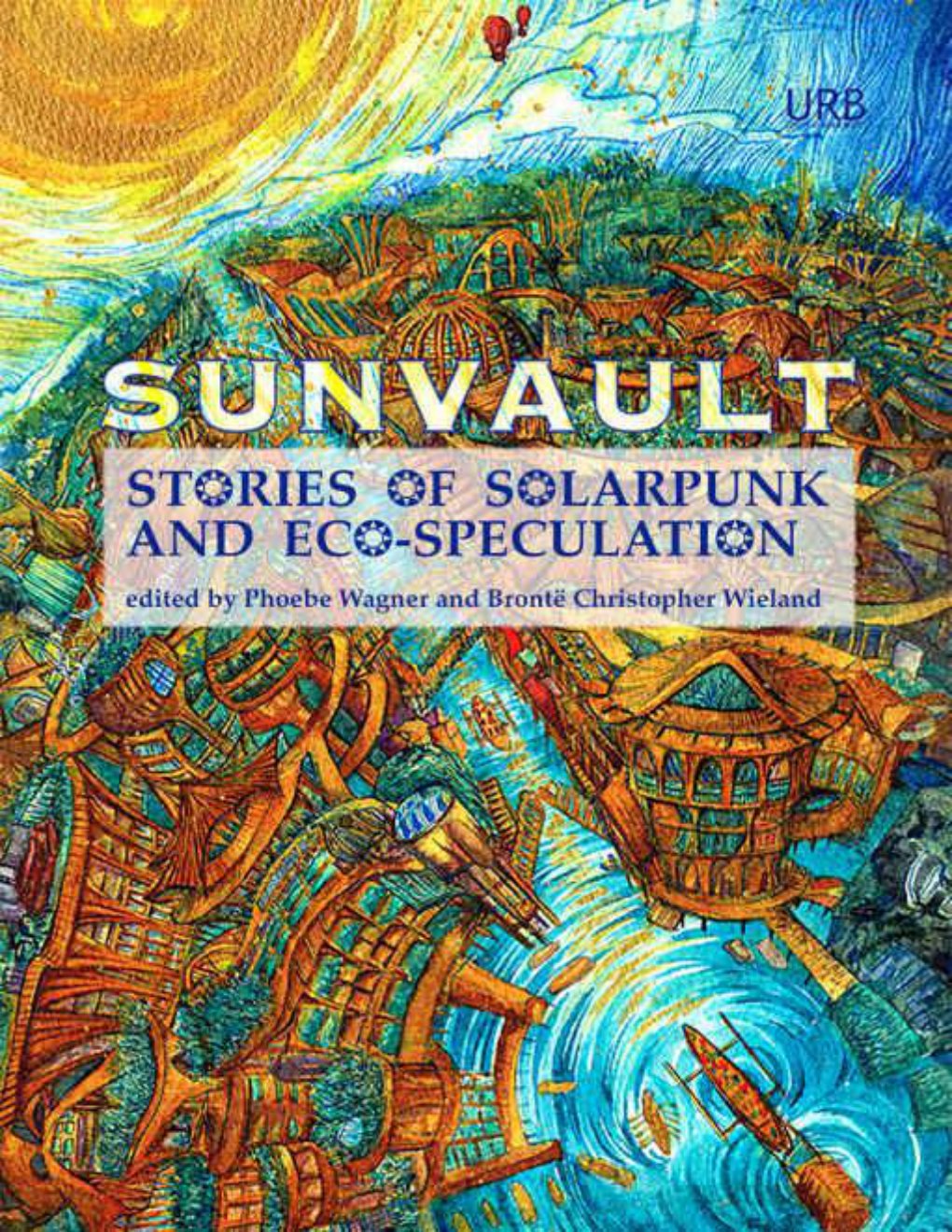 Cover of Sunvault- Stories of Solarpunk and Eco-Speculation (1994)