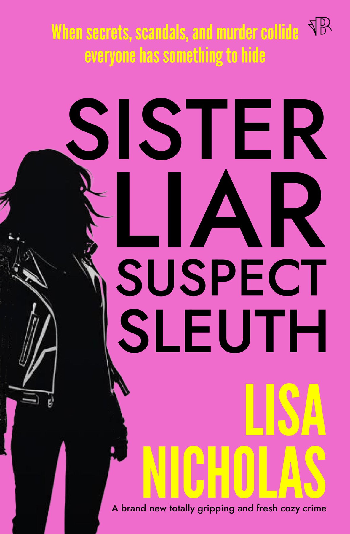 Cover of Sister, Liar, Suspect, Sleuth