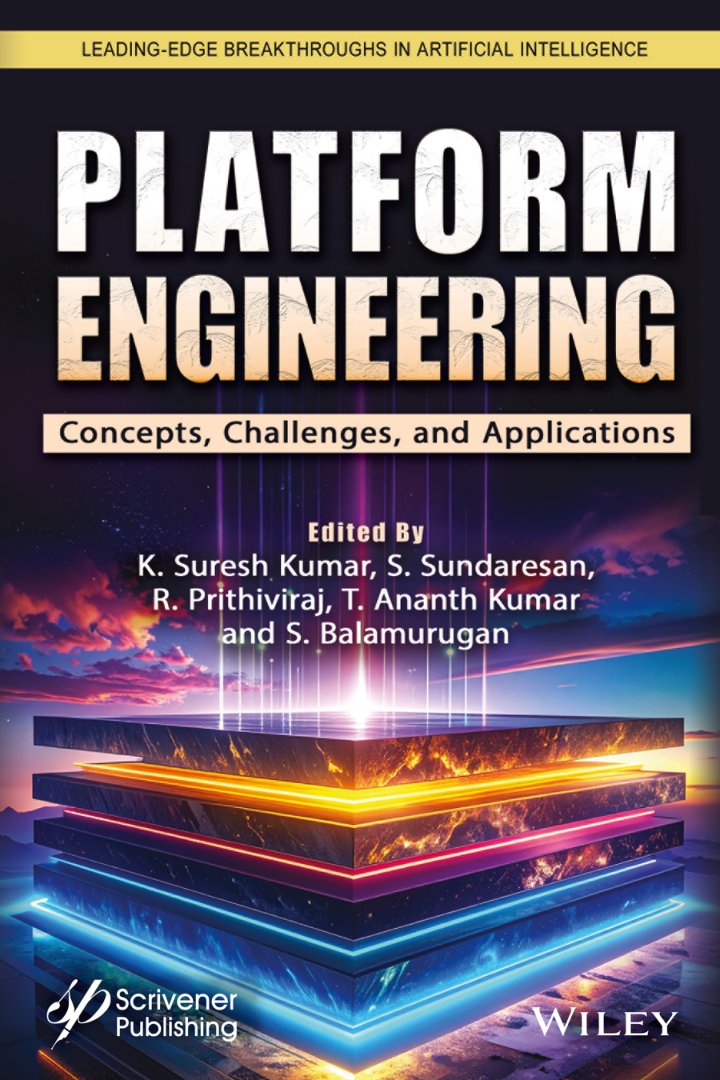 Cover of Platform Engineering Concepts, Challenges, and Applications - K. Suresh Kumar, S. Sundaresan, R. Prithiviraj, T. Ananth Kumar and
