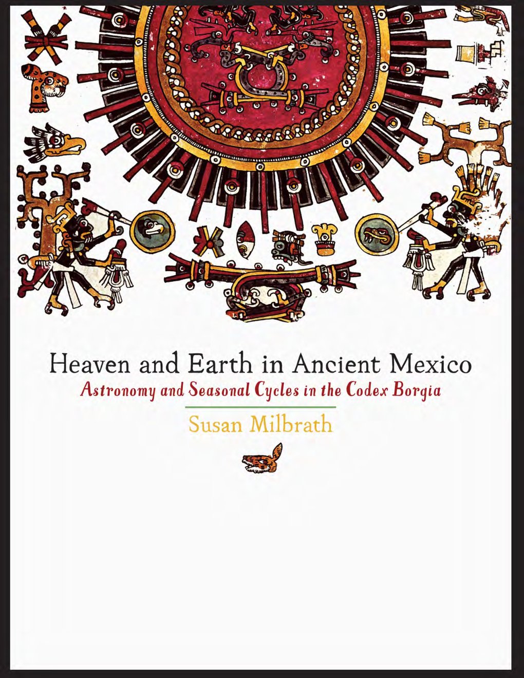 Cover of Heaven and Earth in Ancient Mexico (1495)