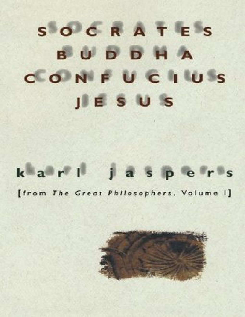 Cover of Socrates, Buddha, Confucius, Jesus: The Paradigmatic Individuals