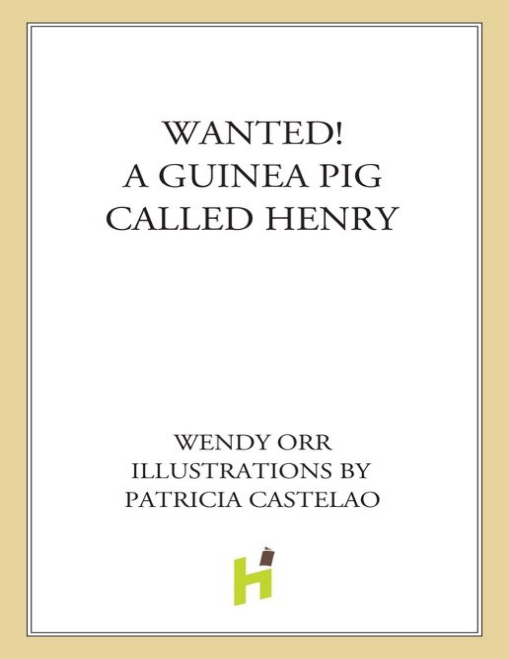 Cover of WANTED! a Guinea Pig Named Henry