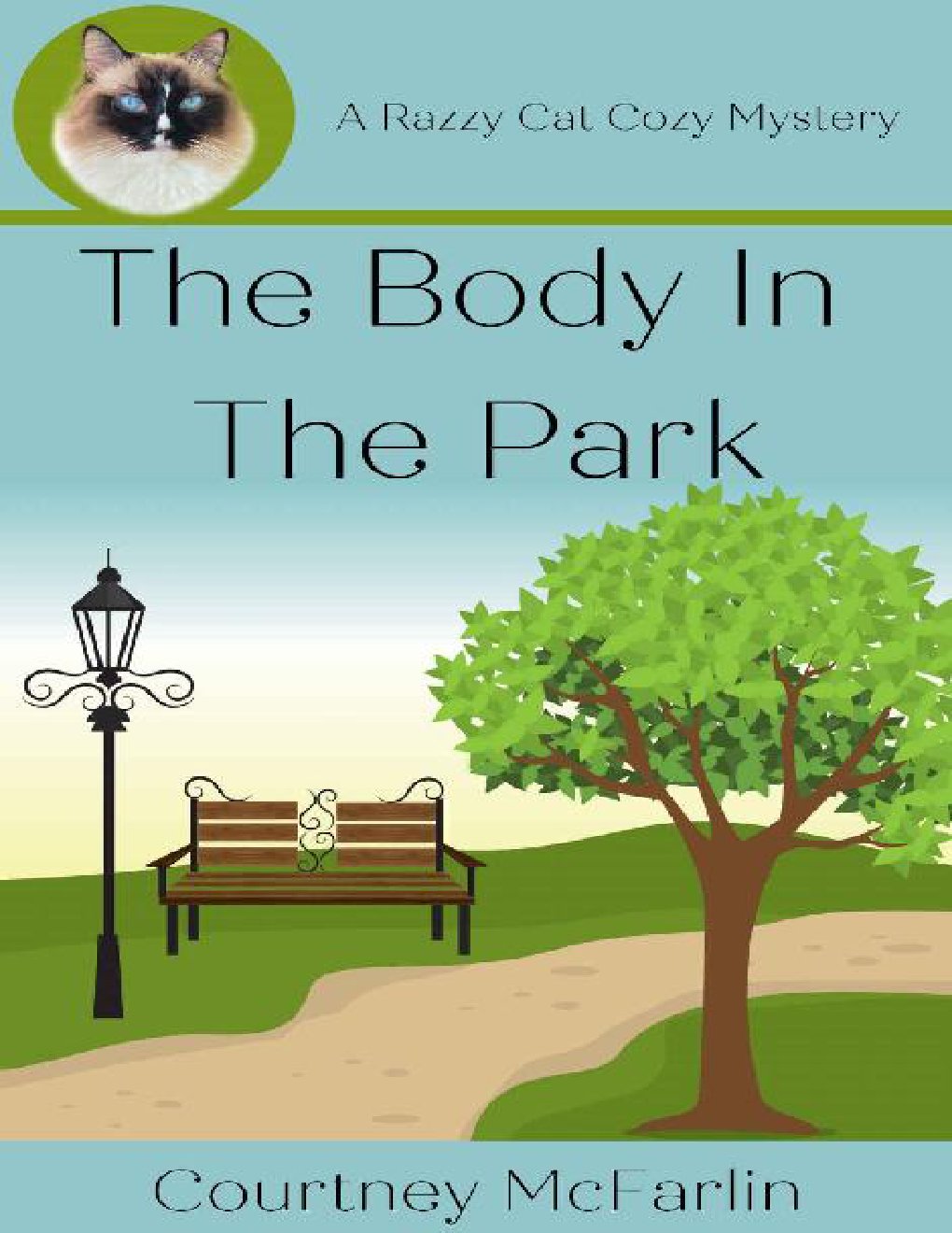Cover of The Body in the Park: A Razzy Cat Cozy Mystery Series #1