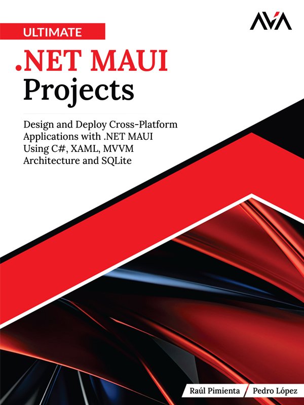 Cover of Ultimate .NET MAUI Projects- Design and Deploy Cross-Platform Appl