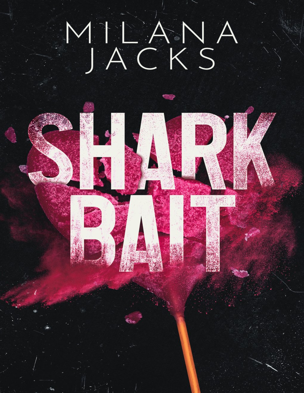 Cover of Shark Bait: A Dark Romantic Suspense