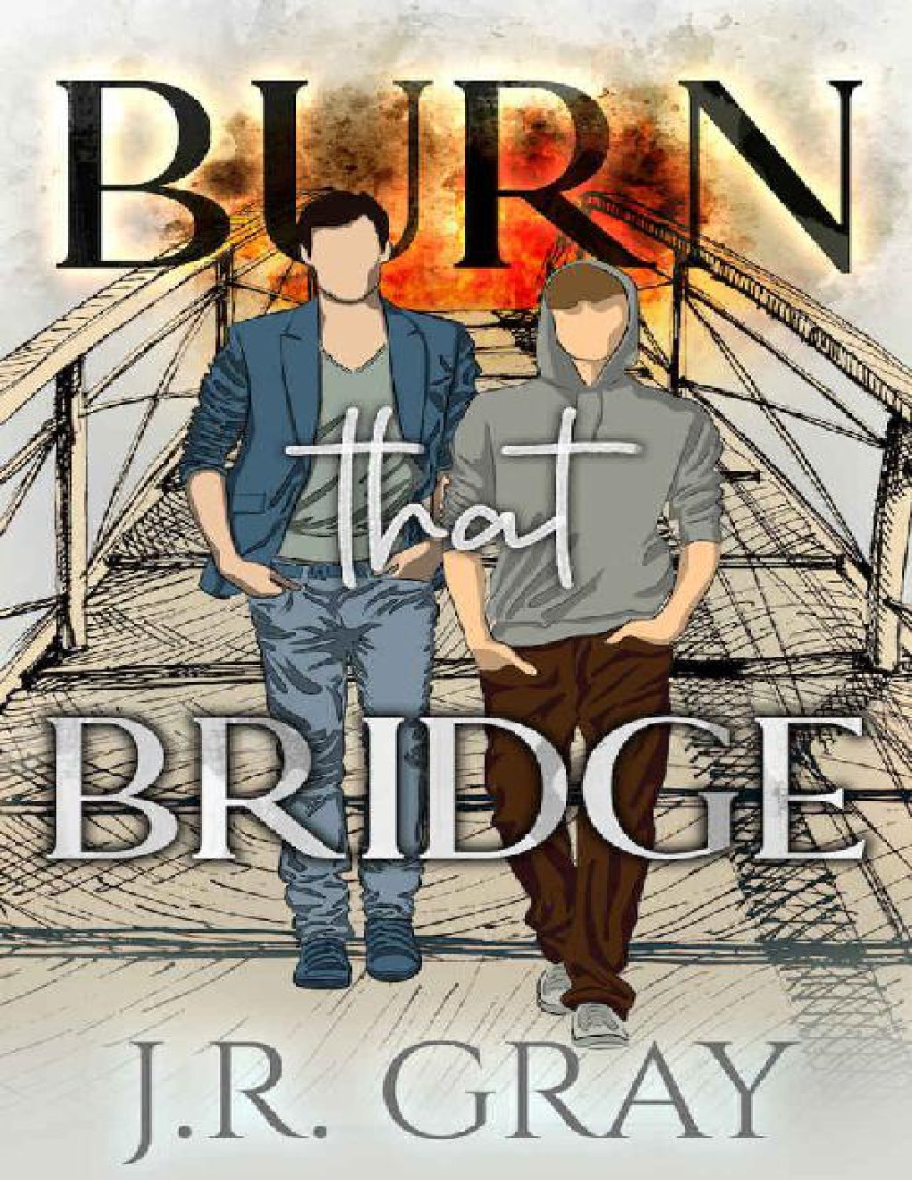 Cover of Burn That Bridge