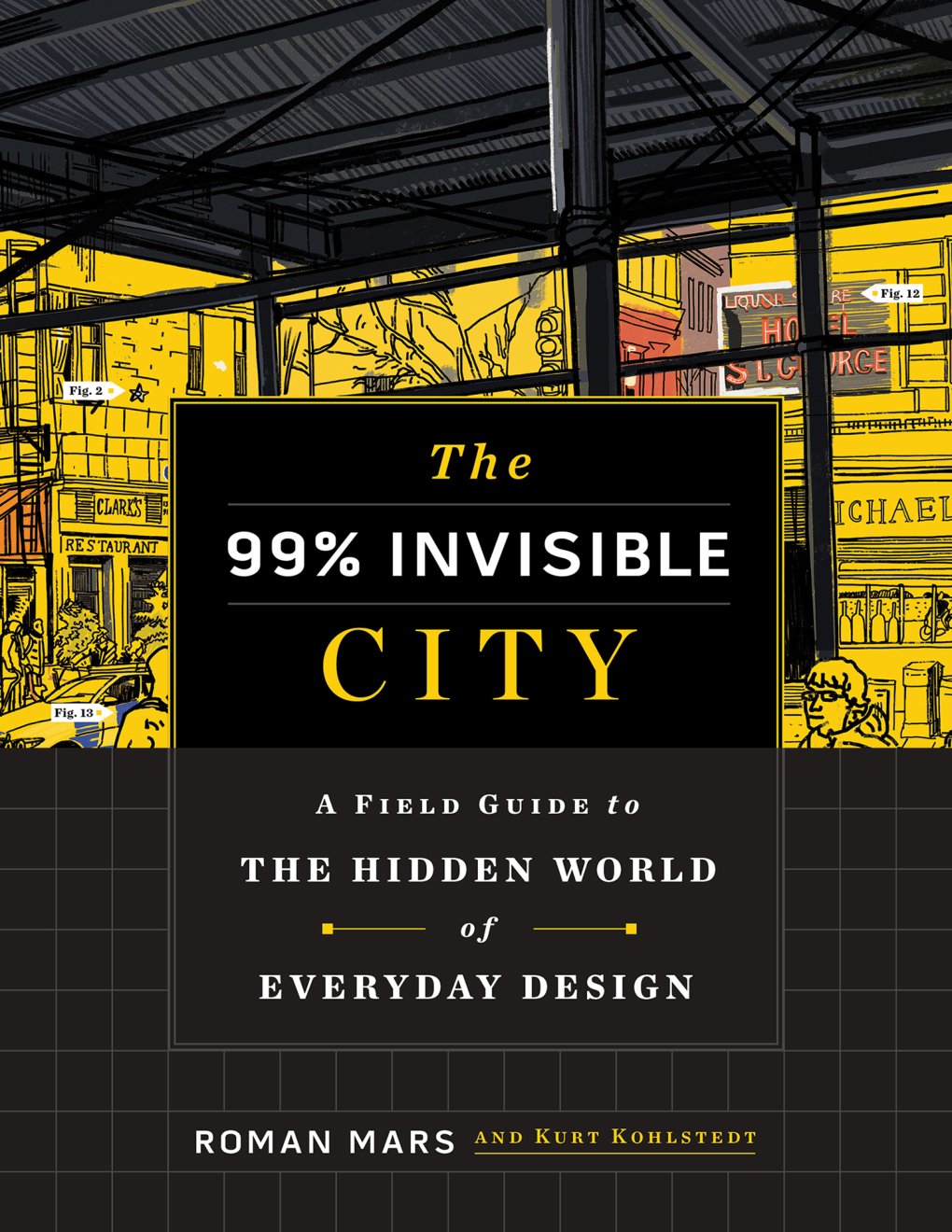 Cover of The 99% Invisible City