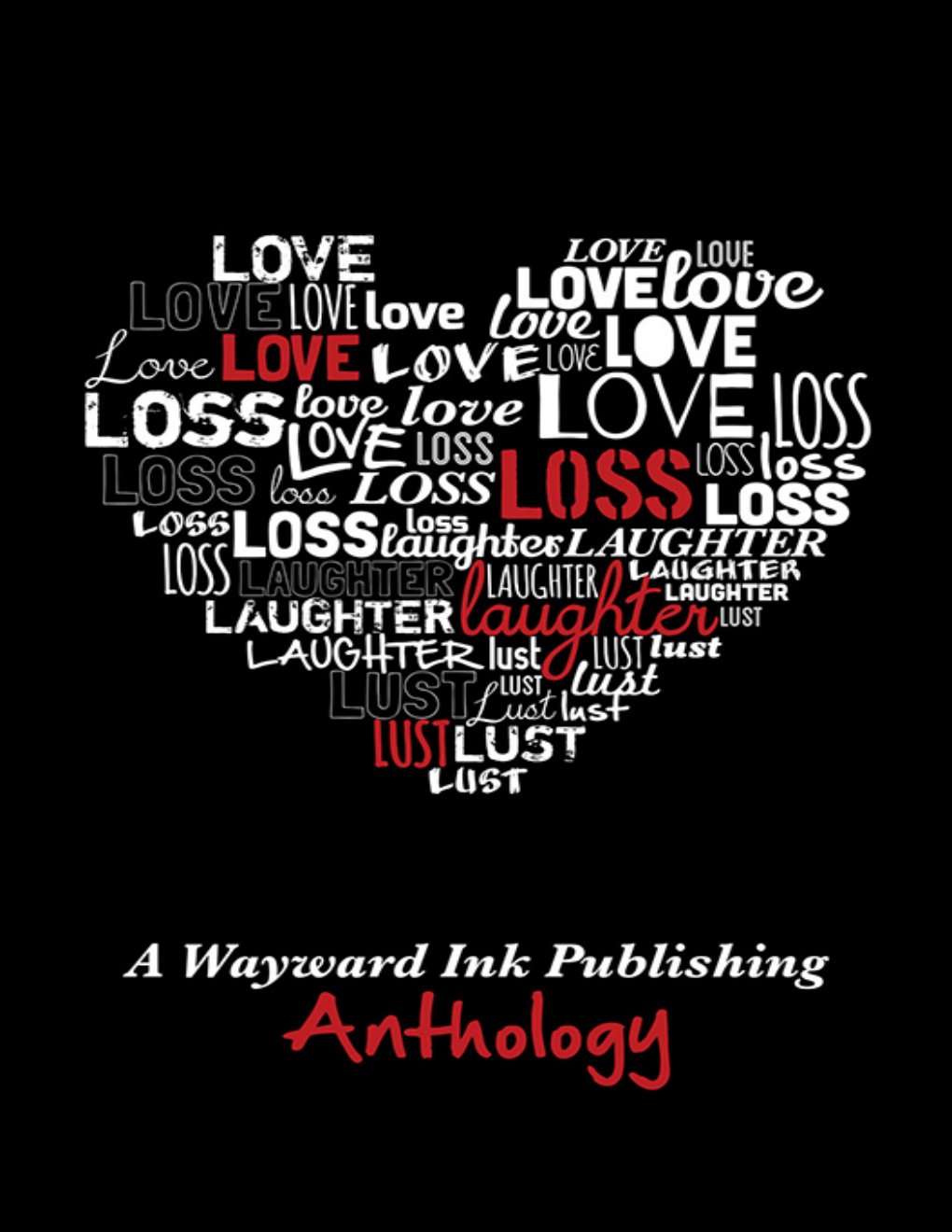 Cover of Love, Loss, Laughter & Lust (2014)