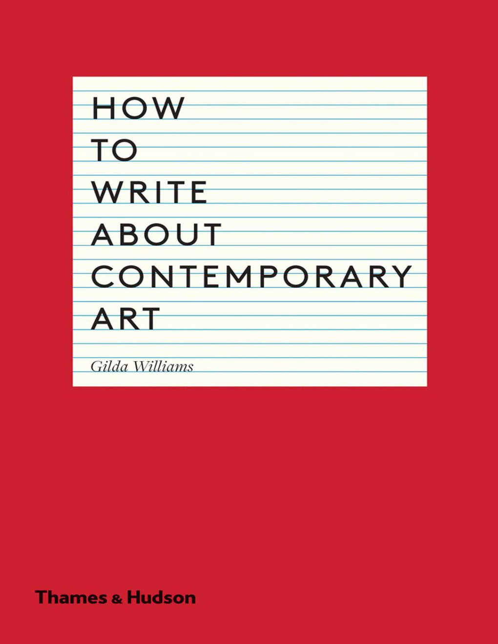 Cover of How to Write About Contemporary Art