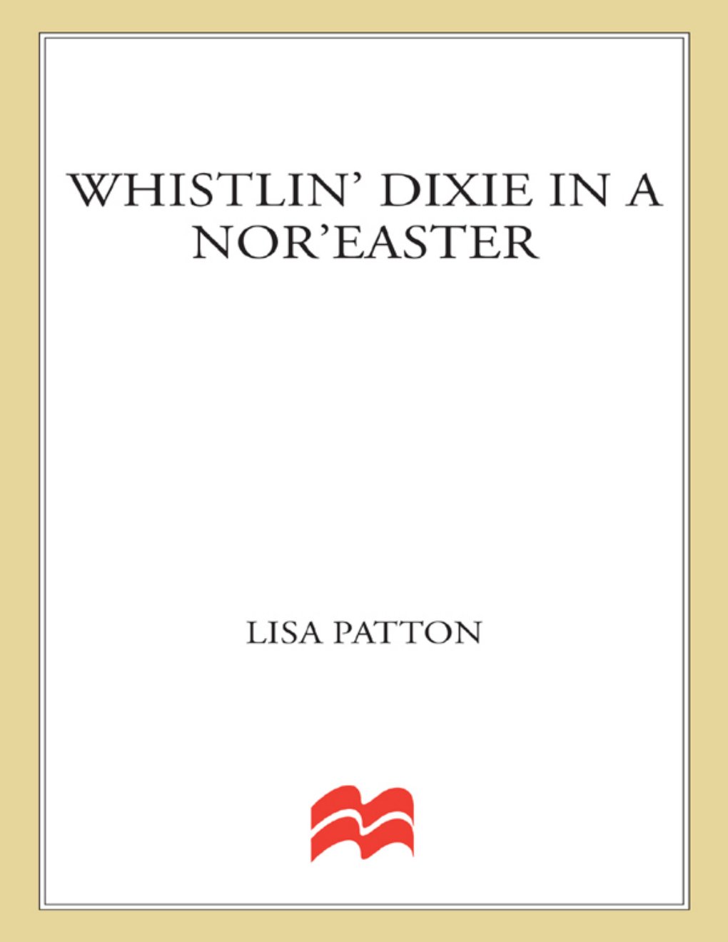 Cover of Whistlin' Dixie in a Nor'easter