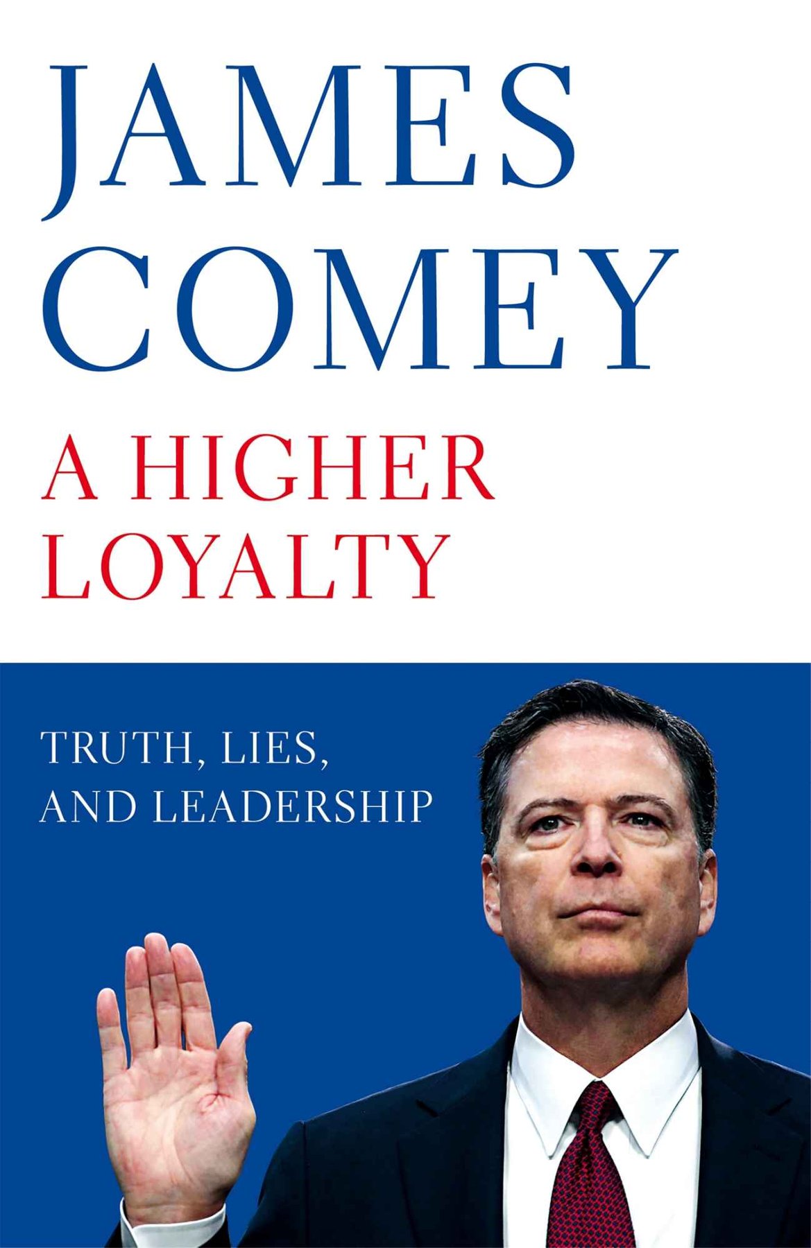 Cover of A Higher Loyalty: Truth, Lies, and Leadership